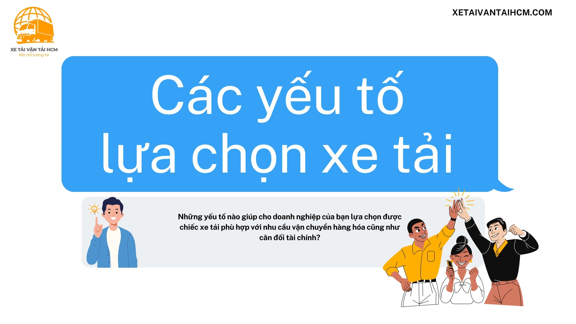 Các yếu tố lựa chọn xe tải