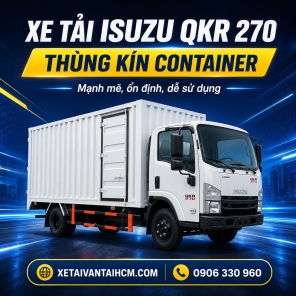 Xe tải Isuzu QKR 270 thùng kín container thiết kế mới 2026