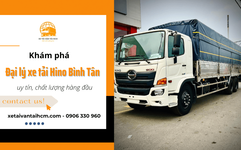 Đại lý xe tải Hino Bình Tân