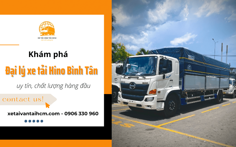 Đại lý xe tải Hino Bình Tân