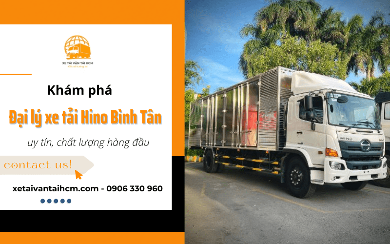 Đại lý xe tải Hino Bình Tân