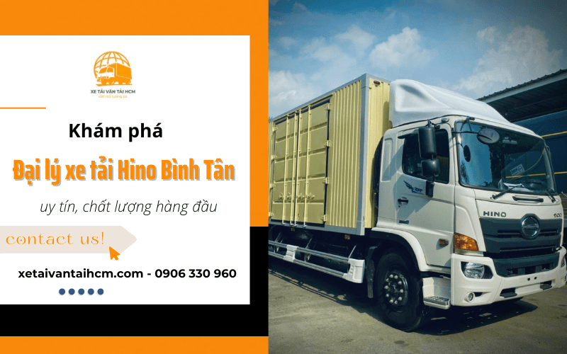 Đại lý xe tải Hino Bình Tân