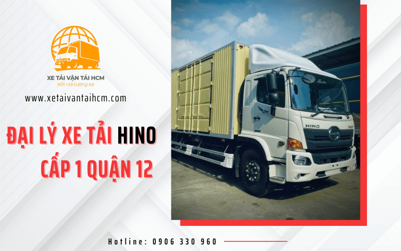 Đại lý xe tải Hino quận 12